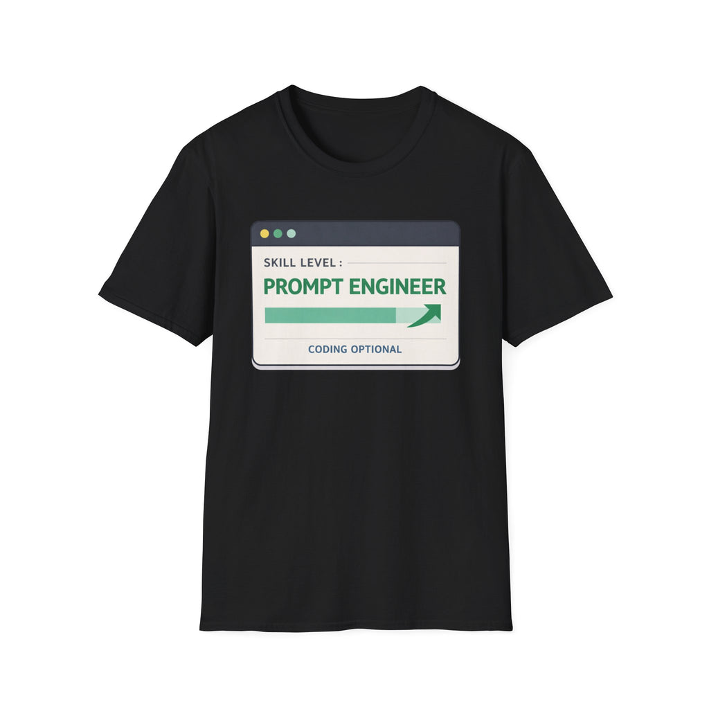 Skill Level: Prompt Engineer T-Shirt