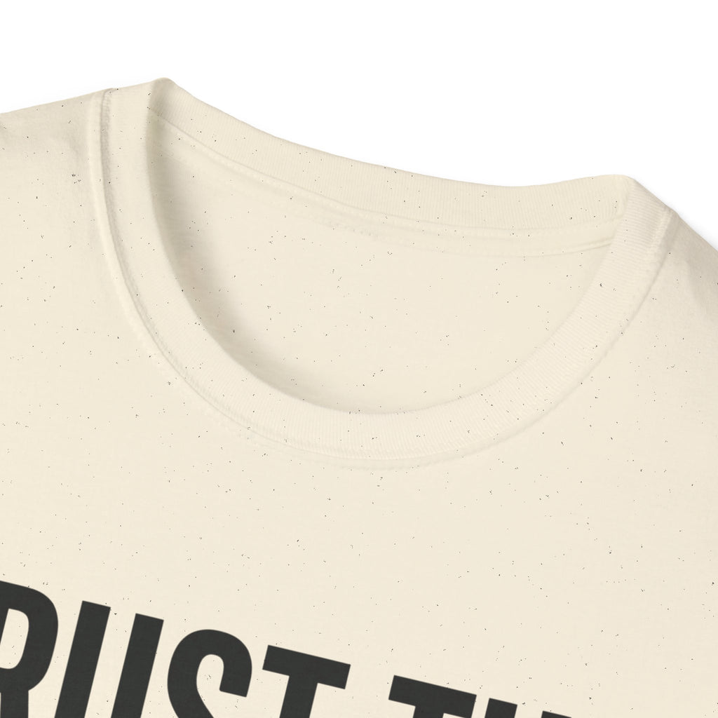 Trust the Data, Not Your Feelings T-Shirt