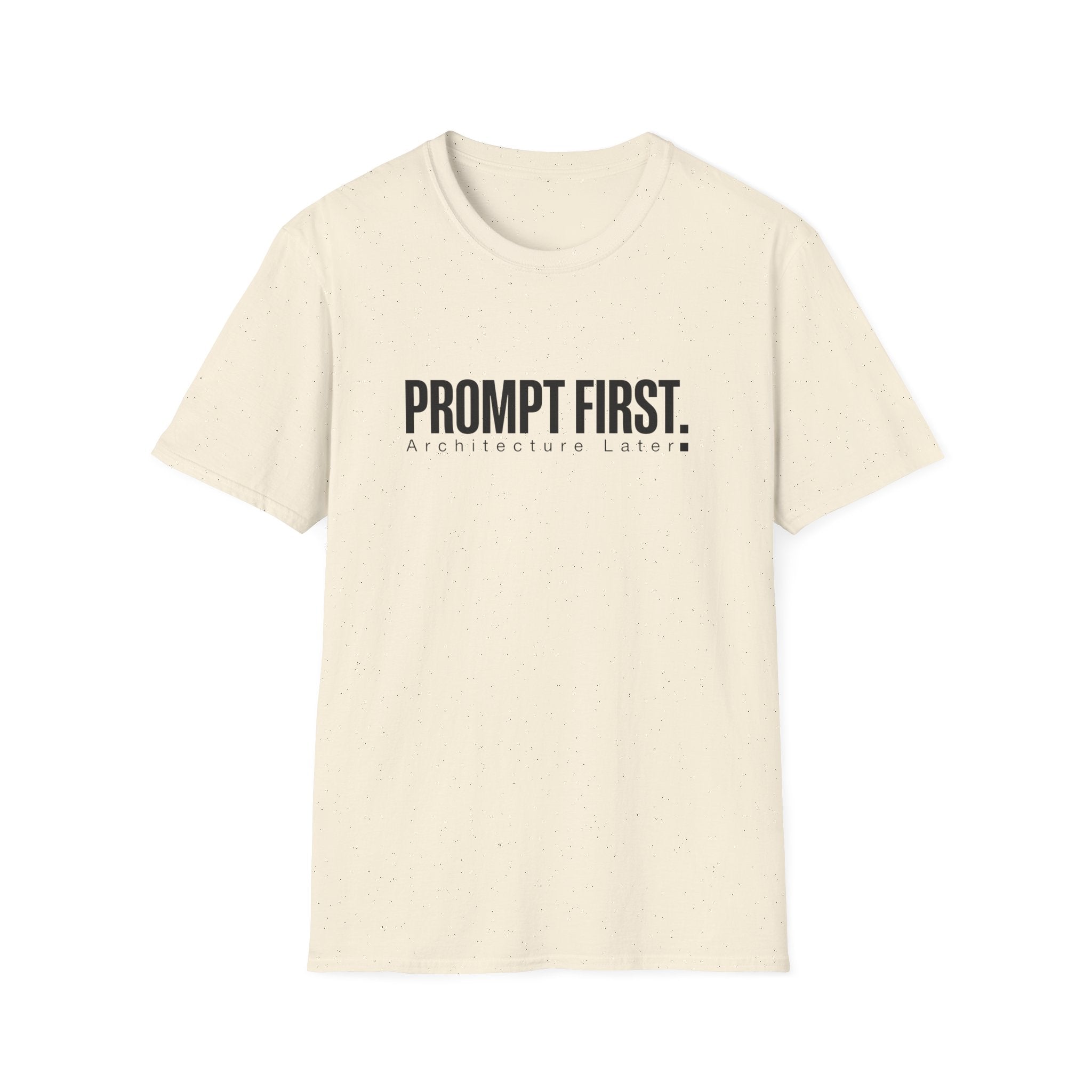Prompt First T-Shirt