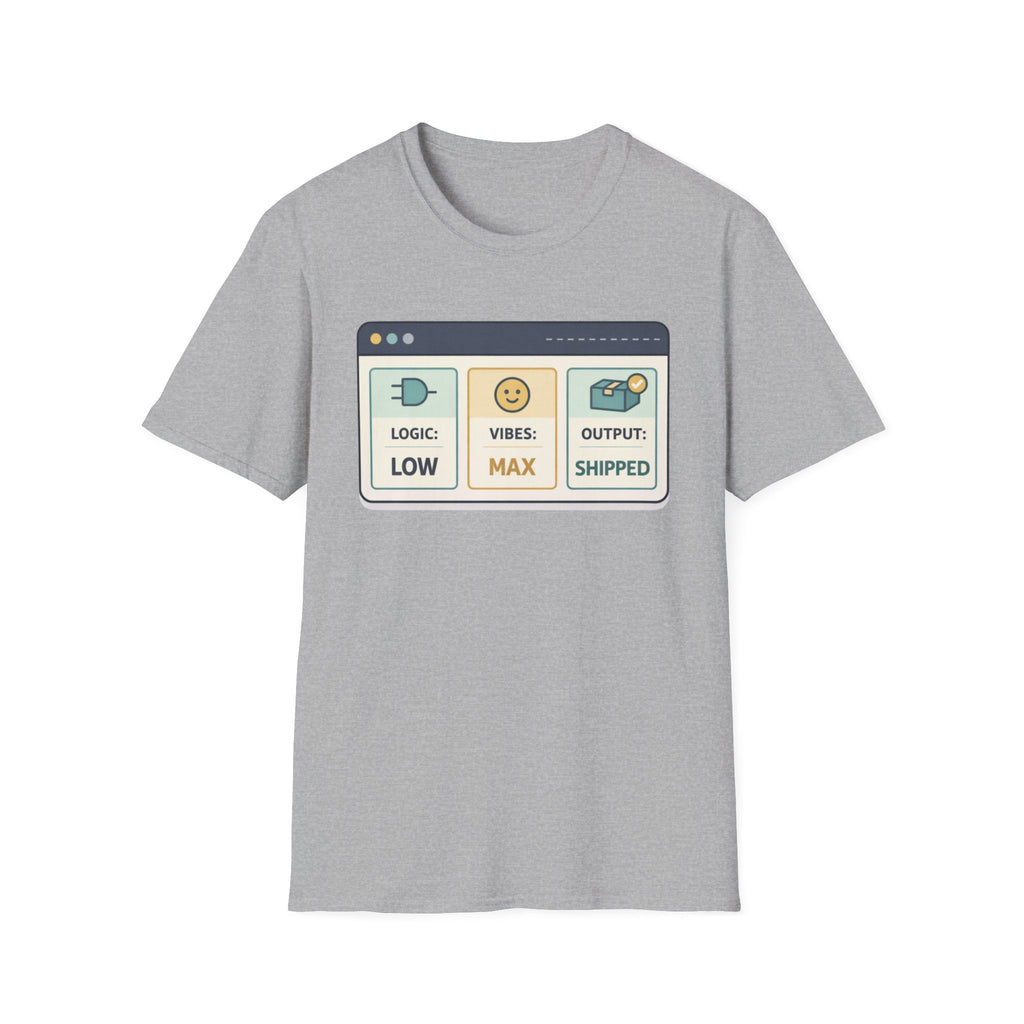 Logic: Low / Vibes: Max T-Shirt