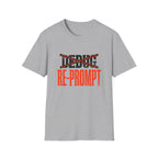Re-Prompt T-Shirt