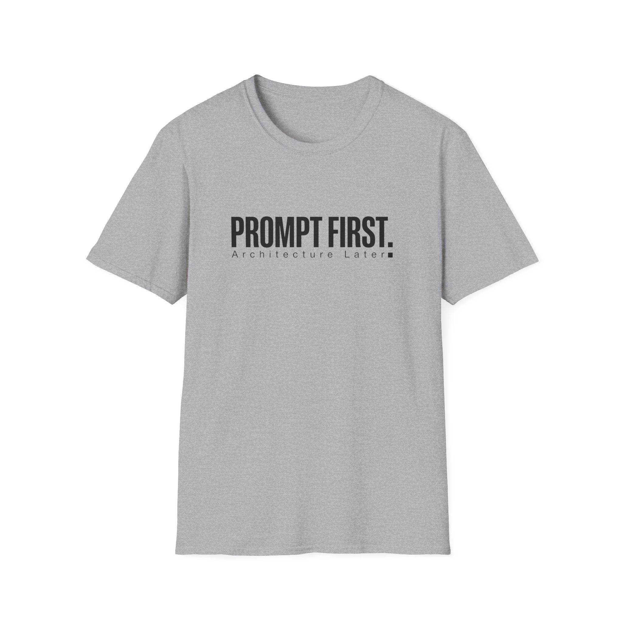 Prompt First T-Shirt