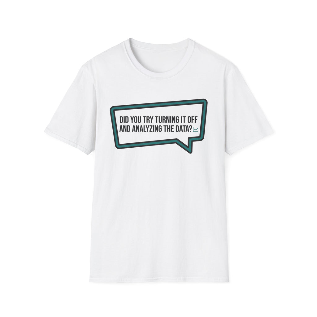 Analyze the Data T-Shirt