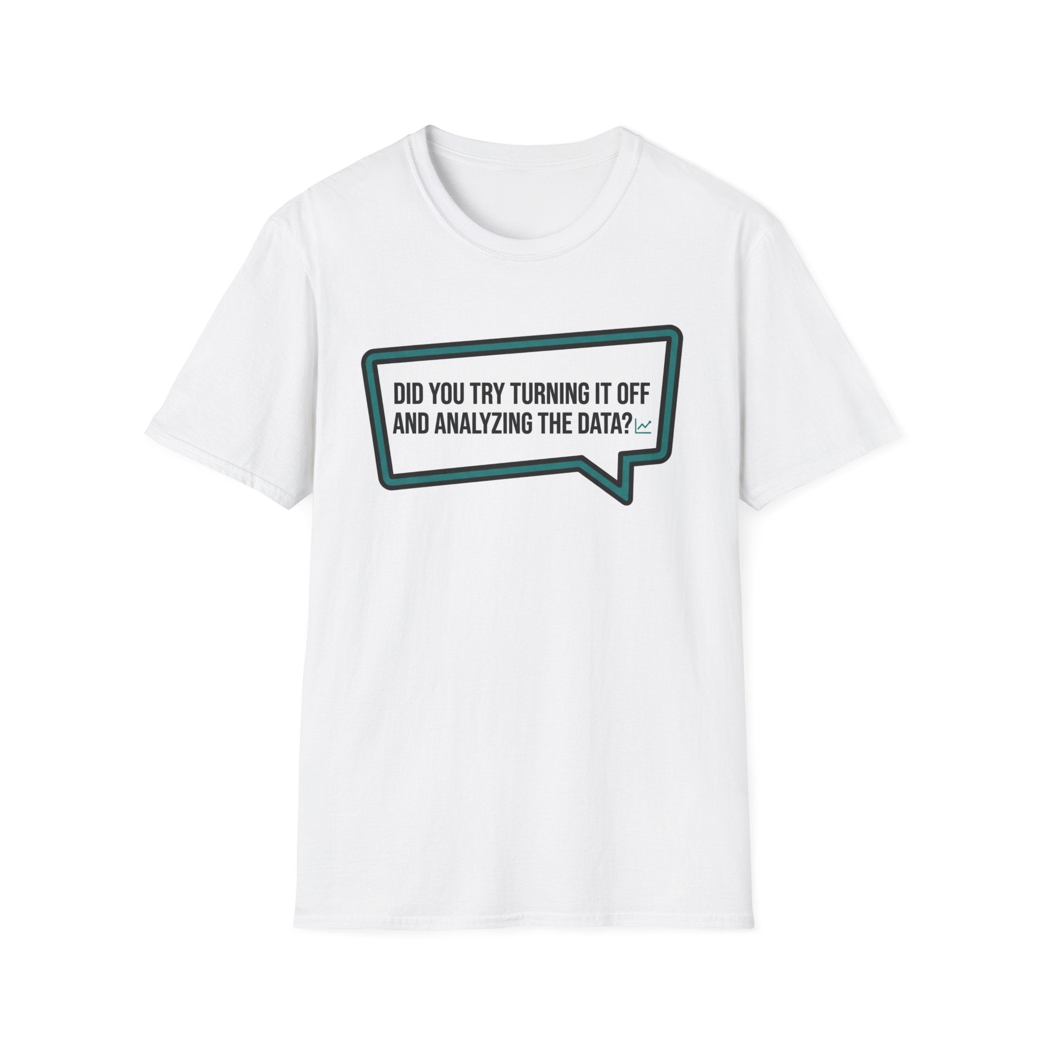 Analyze the Data T-Shirt