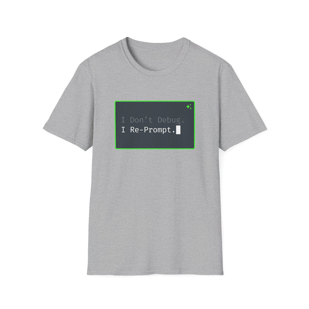 Don't Debug T-Shirt