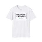 Senior Vibe Engineer T-Shirt