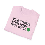 Vibe Coded T-Shirt
