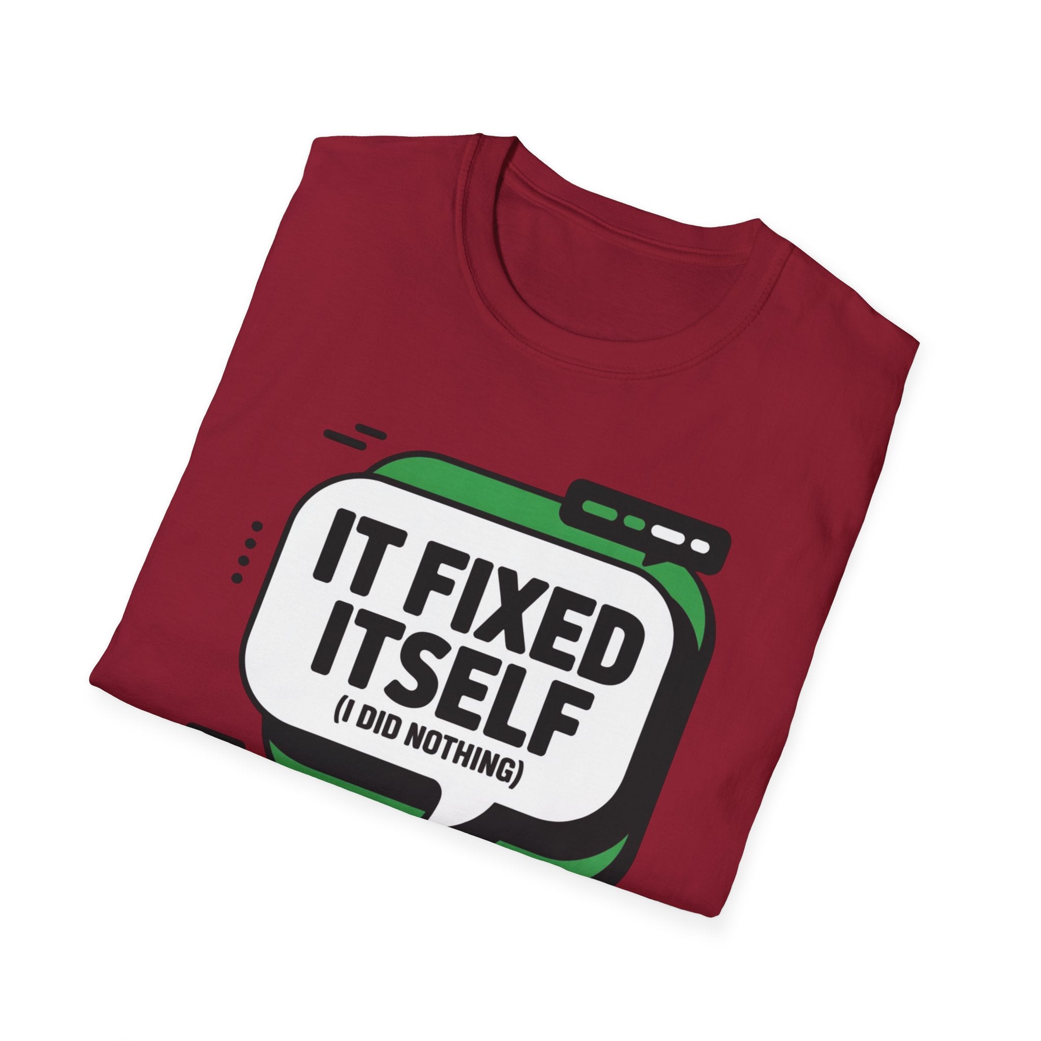 It Fixed Itself T-Shirt