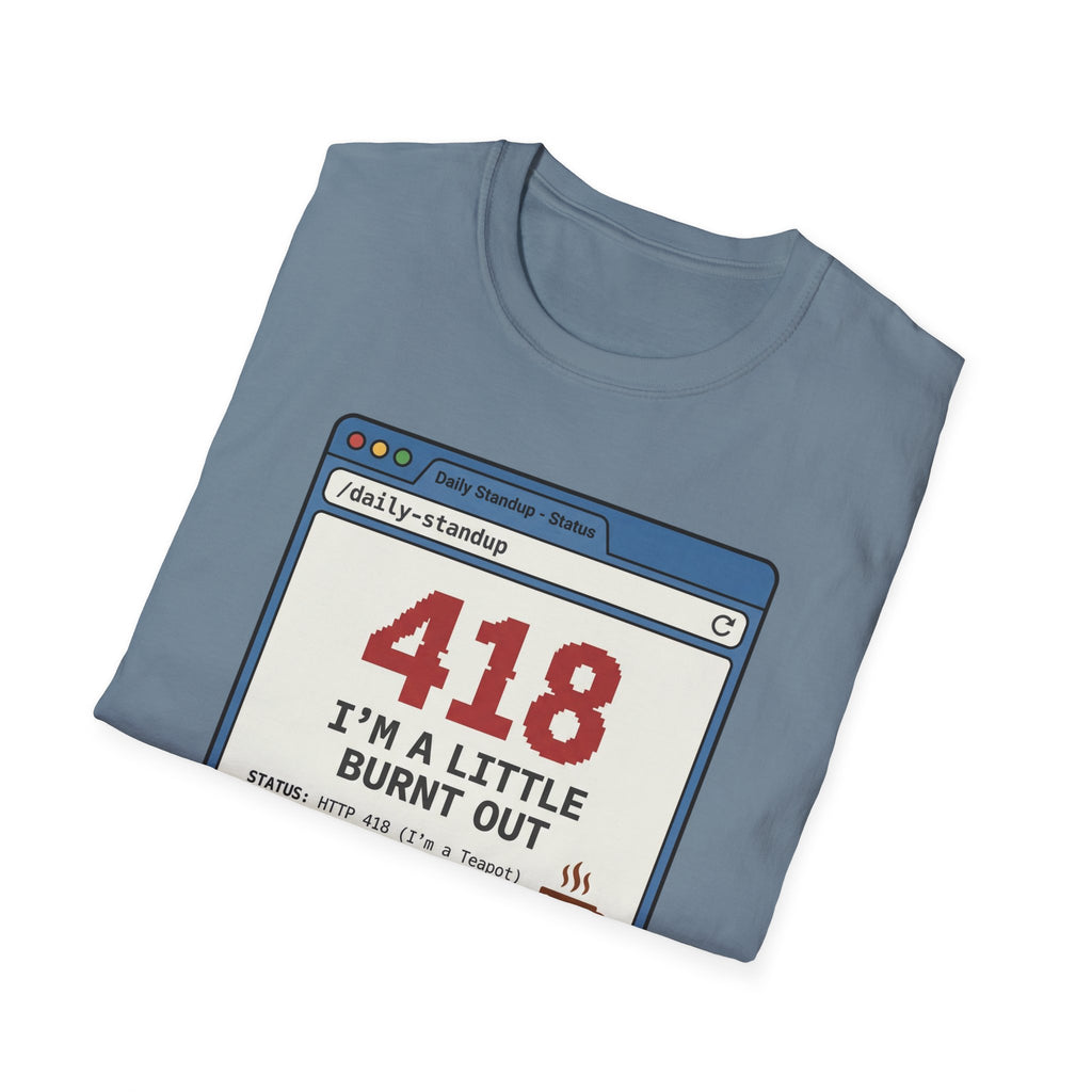I'm a Little Burnt Out T-Shirt