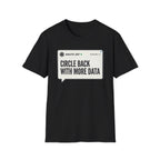 More Data T-Shirt