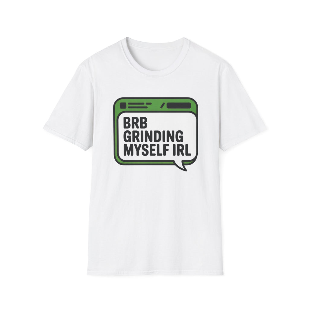 Grinding IRL T-Shirt