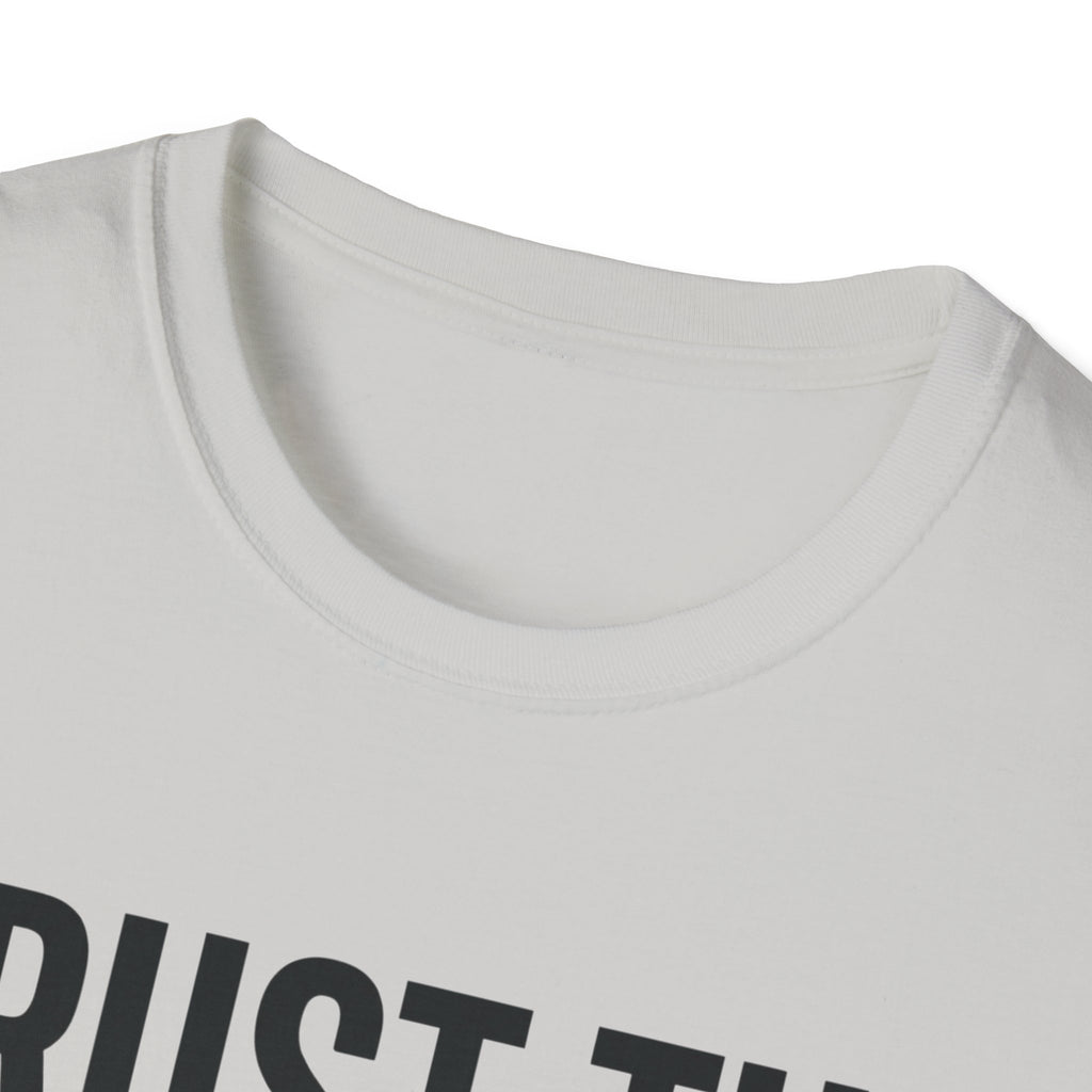 Trust the Data, Not Your Feelings T-Shirt
