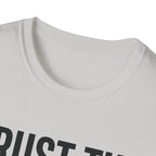 Trust the Data, Not Your Feelings T-Shirt